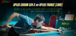 GỢI Ý CHỌN BÀN CAROM CHUẨN THI ĐẤU CHO CLB CHUYÊN NGHIỆP