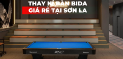 THAY NỈ BÀN BIDA GIÁ RẺ TẠI SƠN LA