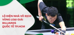 Lộ diện nhà vô địch vòng loại Giải Billiards quốc tế TPHCM 